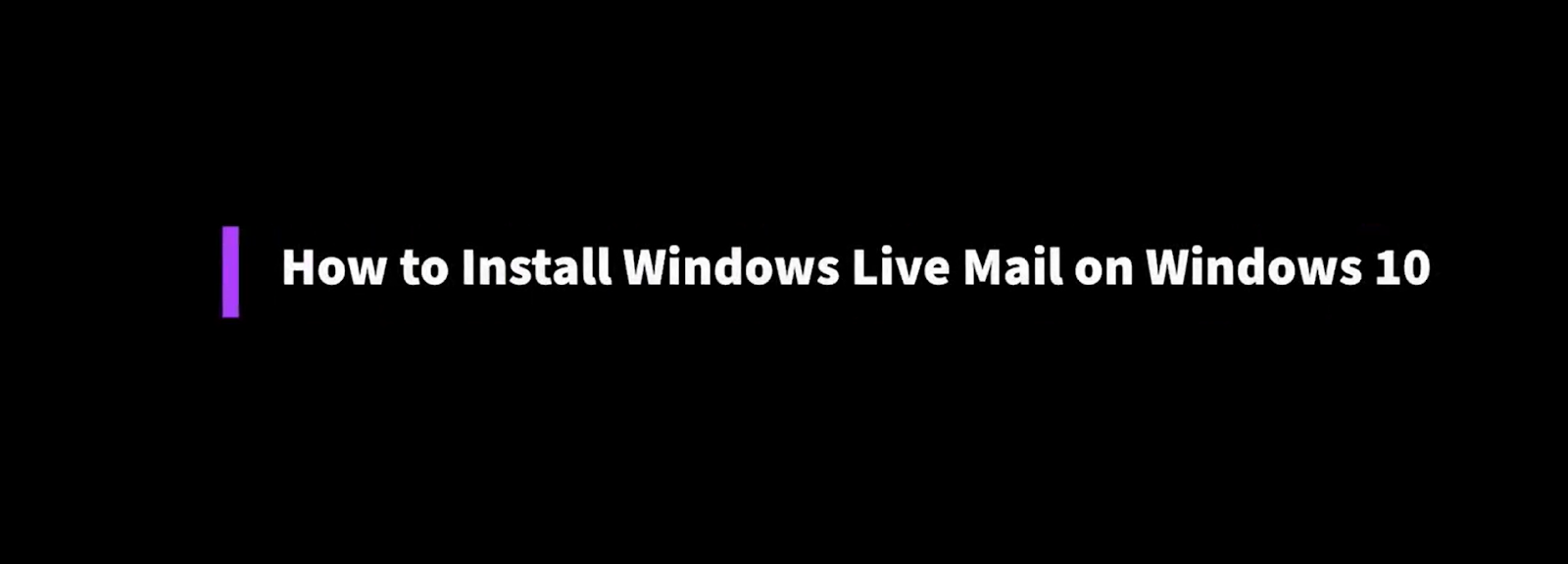 words how to install windows live mail on windows 10 words on black background